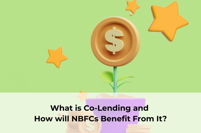 What is Co-Lending and How will NBFCs Benefit From It?