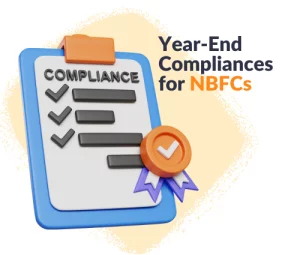 Year-End Compliances for NBFCs